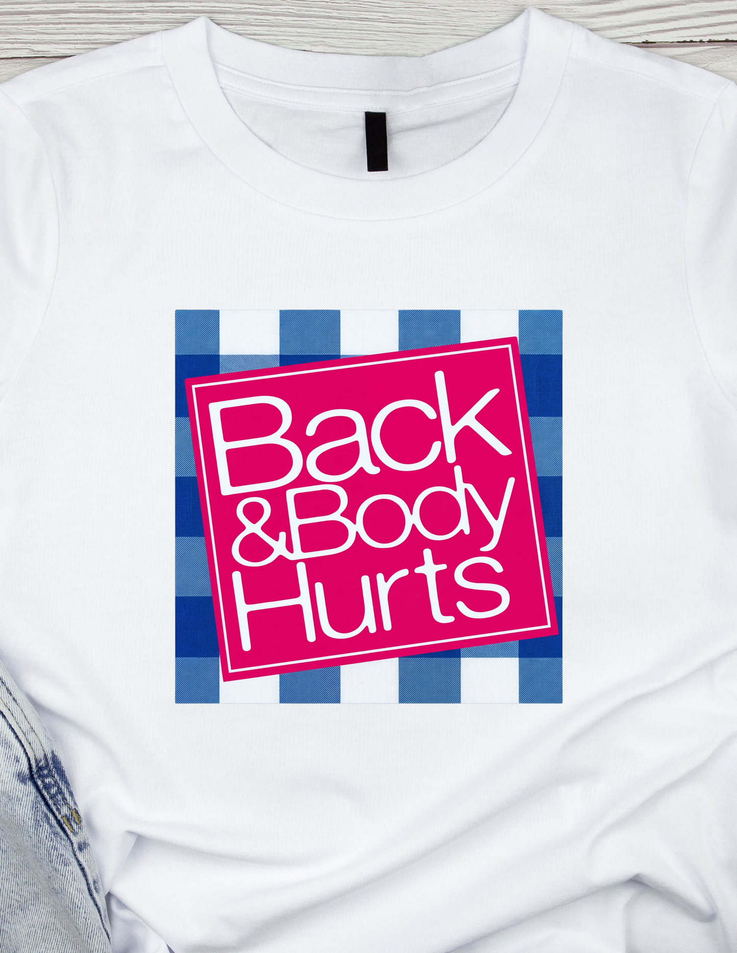 Back and body hurts - DTF TRANSFER Prints 11 x 7 inches