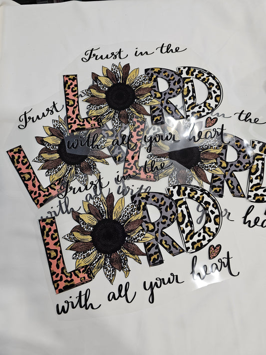 Trust in the Lord with all your heart- DTF Transfer 8 x 10