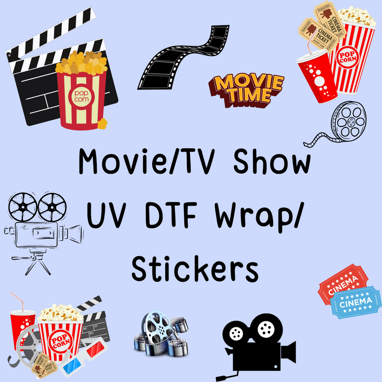 Movie/TV Show UV DTF Wrap Stickers