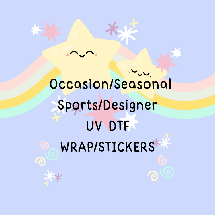 Occasion/Seasonal/Sports/Designer UV DTF WRAP/Stickers