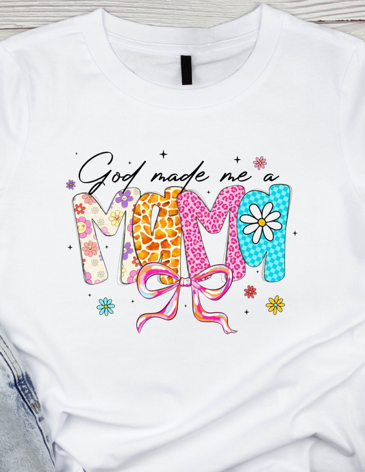God Made me a Mama-  DTF TRANSFER Prints 10 x 6 inches