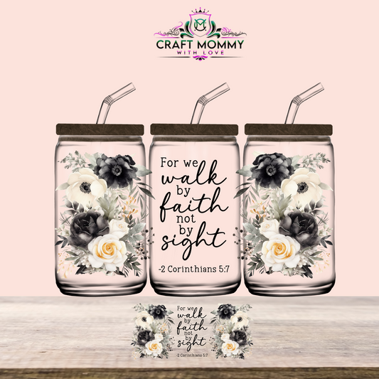 2 Corinthians 5:7 - UV DTF Wrap 16 oz