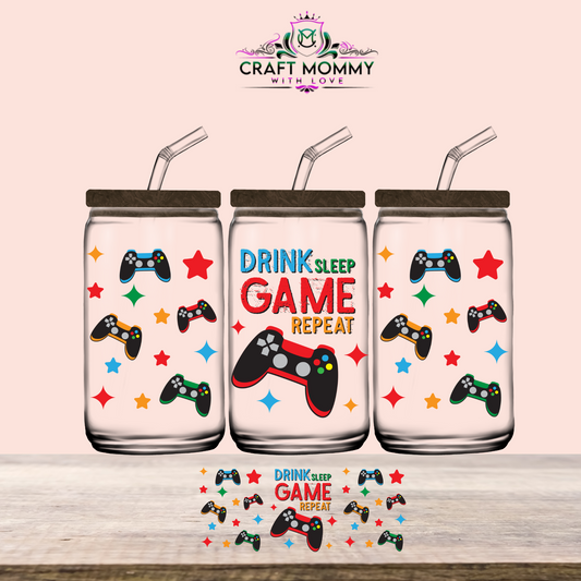 Drink, sleep, game, repeat - UV DTF Wrap 16 oz
