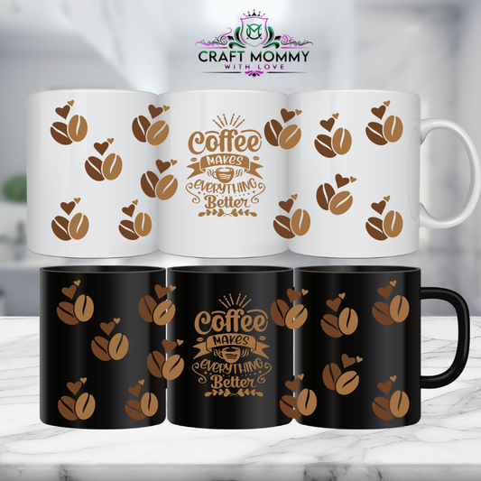 11 oz. Mug UV DTF Wrap- Coffee makes everything better