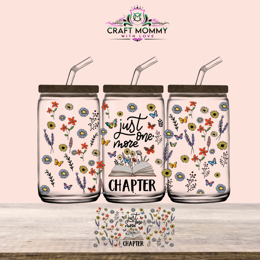 Just one more Chapter  - UV DTF Wrap 16 oz