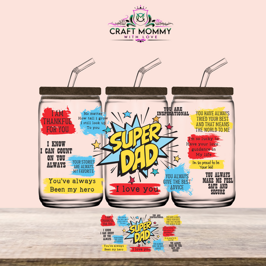 Super Dad  - UV DTF Wrap 16 oz