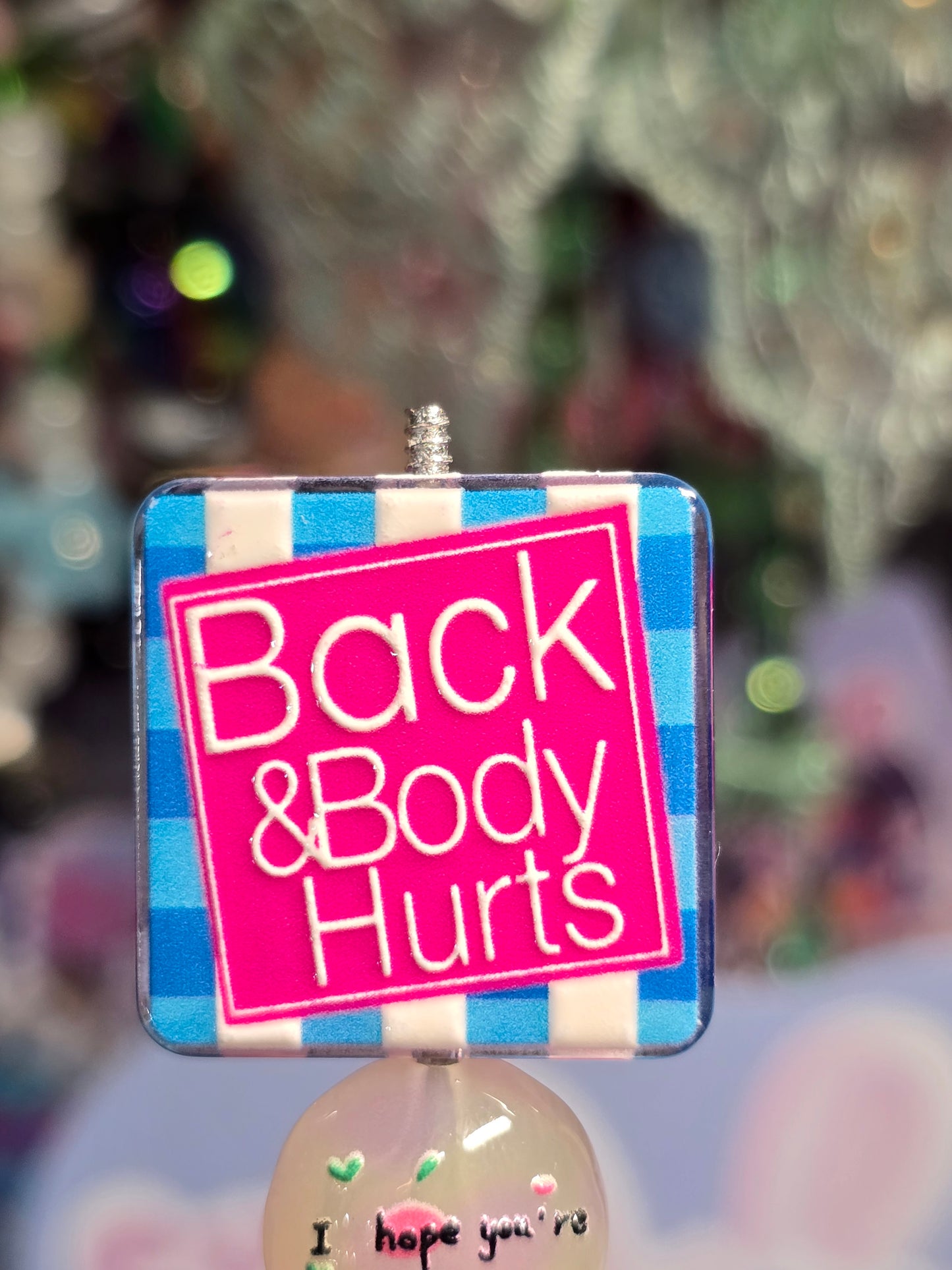 Acrylic Focal beads- Back & Body Hurts