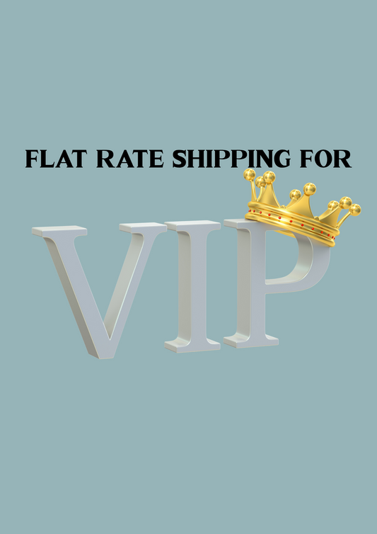 Flat rate shipping VIP customers