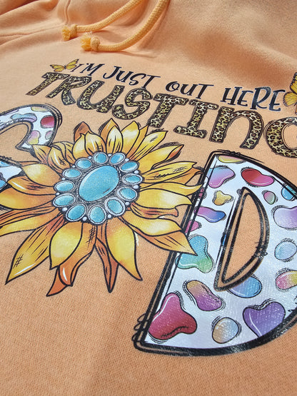 I'm just out here trusting God- DTF TRANSFER 8 x 10